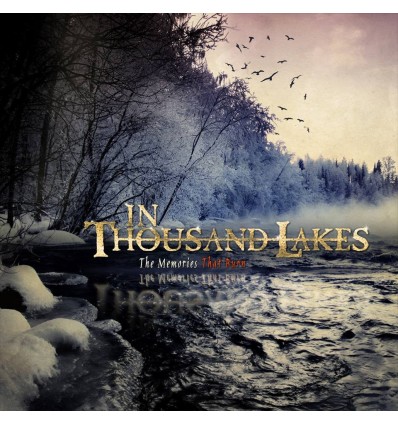 In Thousand Lakes  `The Memories Than Burn´