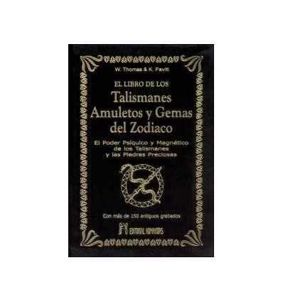 LIBRO DE LOS TALISMANES, AMULETOS Y GEMAS DEL ZODIACO, EL